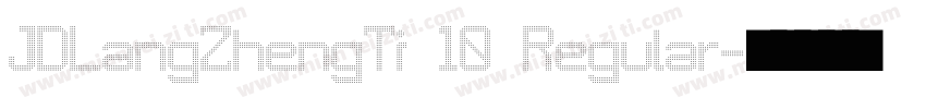 JDLangZhengTi 10 Regular字体转换